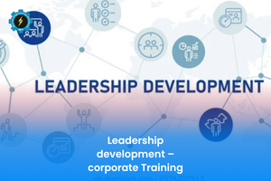 Leadership development – corporate Training