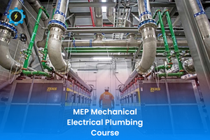 MEP Mechanical Electrical Plumbing Course