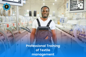 Professional Training of Textile management