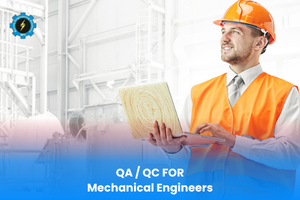 QA / QC FOR Mechanical Engineers