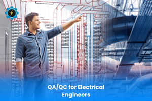 QA/QC for Electrical Engineers