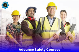 Advance Safety Courses